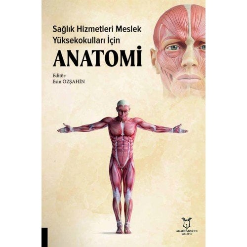 Sağlık Hizmetleri Meslek Yüksekokulları İçin Anatomi