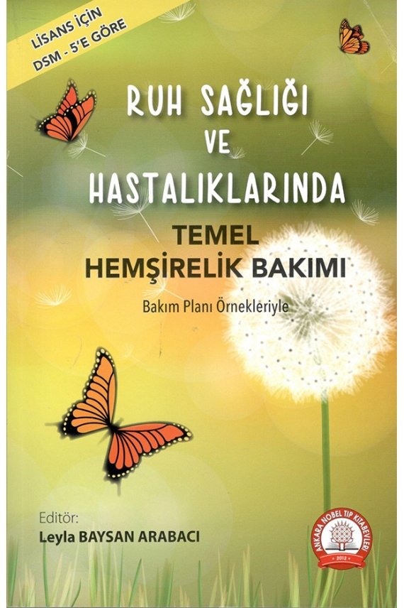 Ruh Sağlığı ve Hastalıklarında Temel Hemşirelik Bakımı