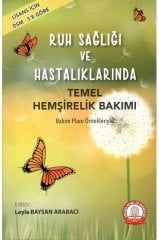 Ruh Sağlığı ve Hastalıklarında Temel Hemşirelik Bakımı