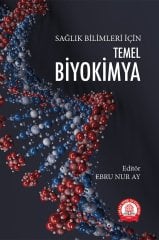 Temel Biyokimya Sağlık Bilimleri İçin