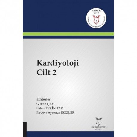 Kardiyoloji Cilt 2 ( AYBAK 2019 Mart )