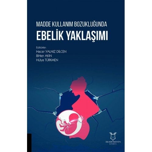 Madde Kullanım Bozukluğunda Ebelik Yaklaşımı