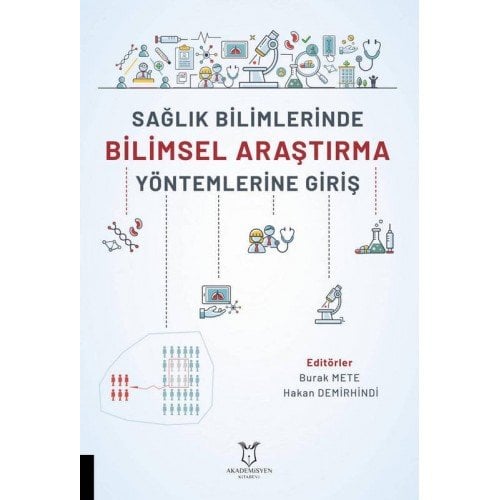 Sağlık Bilimlerinde Bilimsel Araştırma Yöntemlerine Giriş
