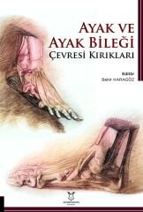 Ayak ve Ayak Bileği Çevresi Kırıkları