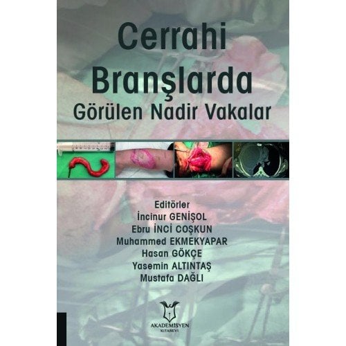 Cerrahi Branşlarda Görülen Nadir Vakalar