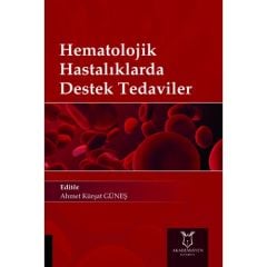 Hematolojik Hastalıklarda Destek Tedaviler
