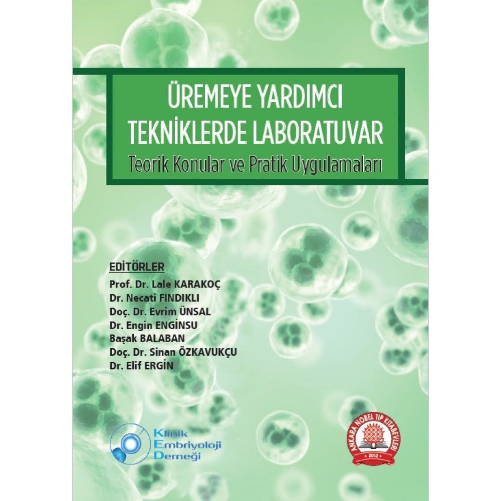 Üremeye Yardımcı Tekniklerde LaboratuvarTeorik Konular ve Pratik Uygulamaları