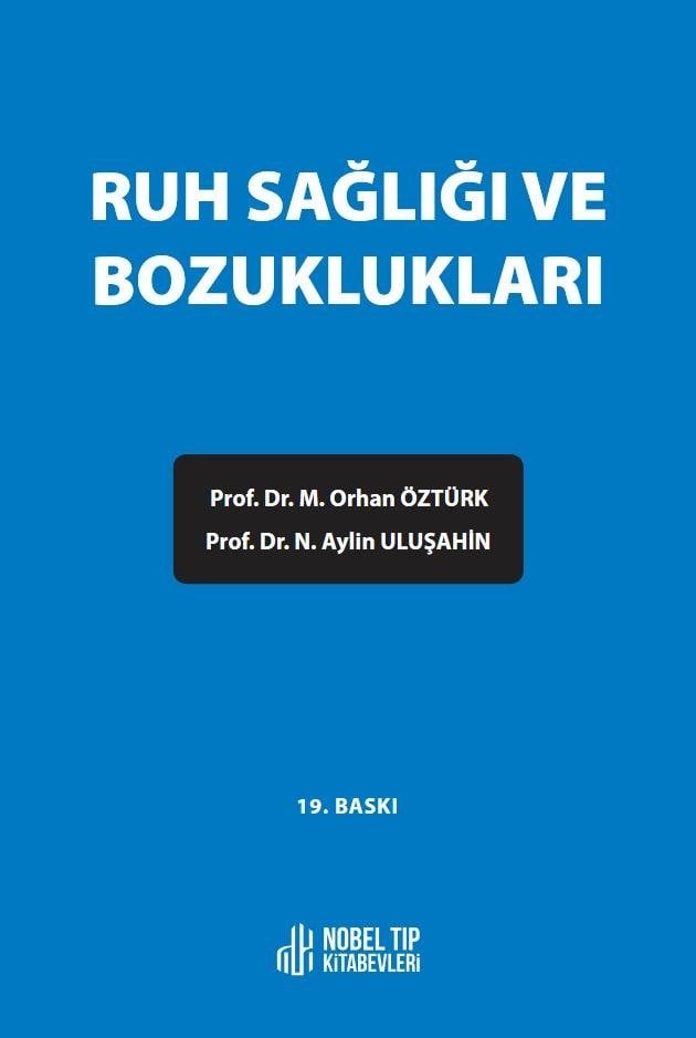 Ruh Sağlığı ve Bozuklukları - (19.Baskı)
