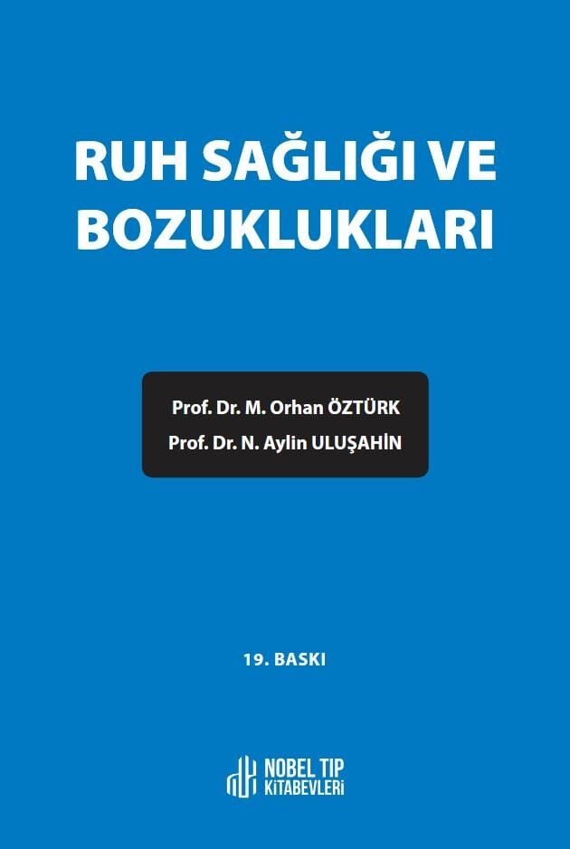 Ruh Sağlığı ve Bozuklukları - (19.Baskı)