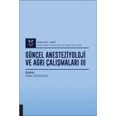 Güncel Anesteziyoloji ve Ağrı Çalışmaları III ( AYBAK 2021 Mart )