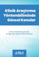 KLİNİK ARAŞTIRMA YÖNTEMBİLİMİNDE GÜNCEL KONULAR