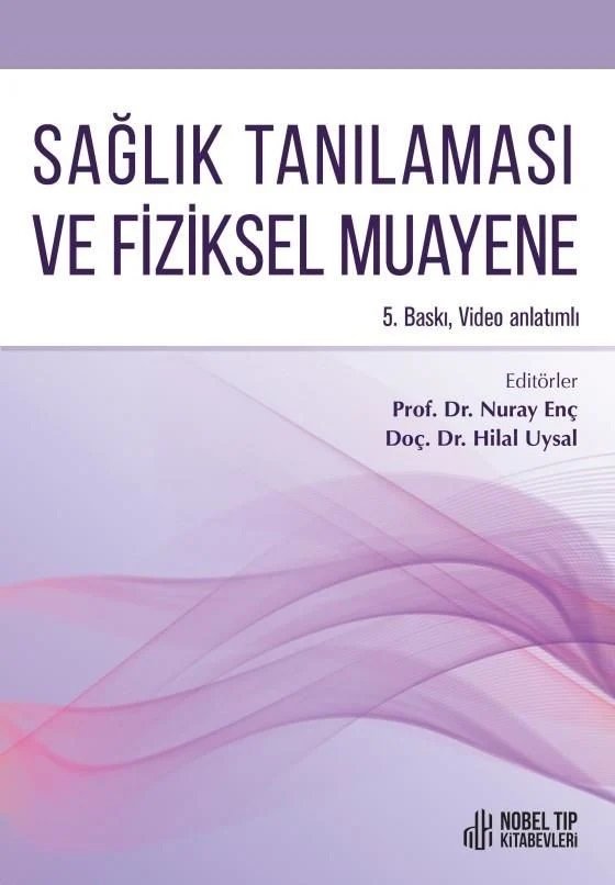 Sağlık Tanılaması ve Fizik Muayene 5. Baskı (Video Anlatımlı)