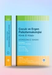 Çocuk ve Ergen Psikofarmakolojisi Klinik El Kitabı