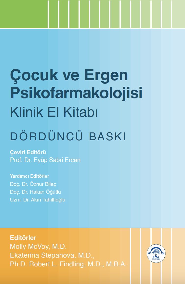 Çocuk ve Ergen Psikofarmakolojisi Klinik El Kitabı