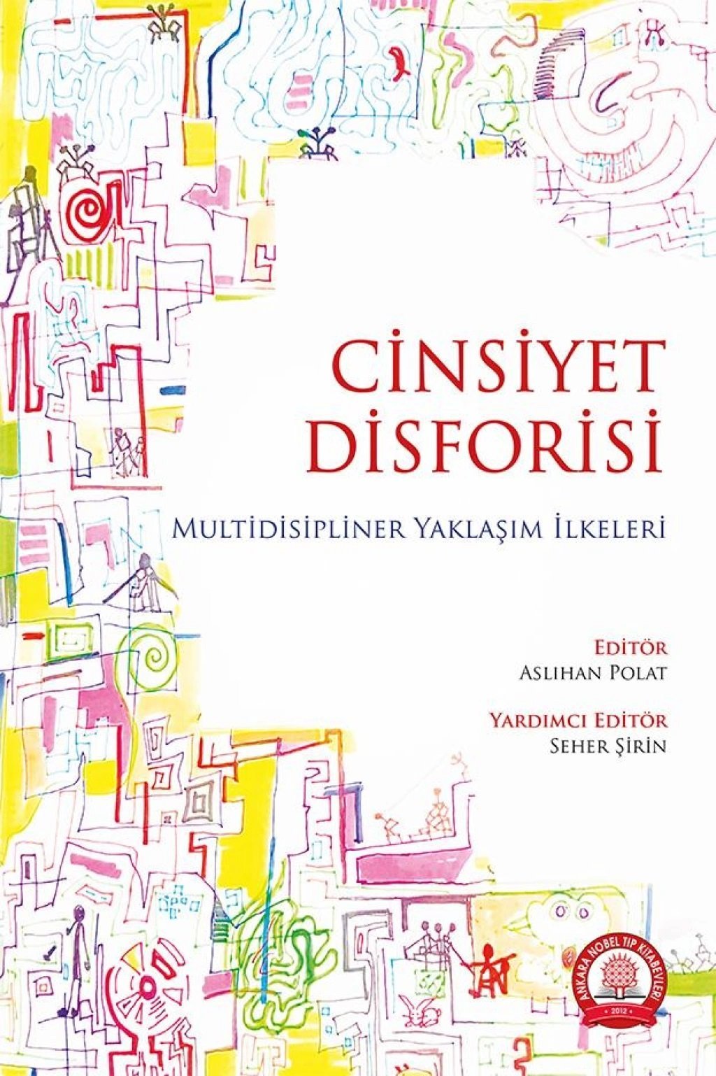 Cinsiyet Disforisi Multidisipliner Yaklaşım İlkeleri