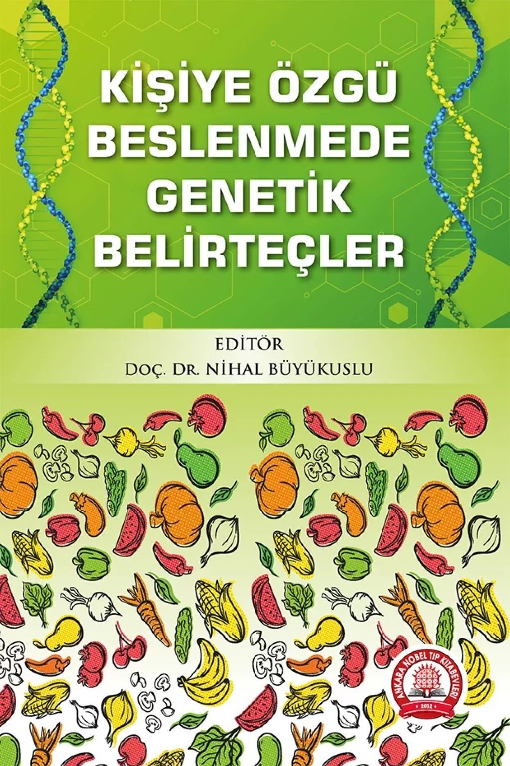 Kişiye Özgü Beslenmede Genetik Belirteçler