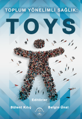 Toplum Yönelimli Sağlık: (TOYS)