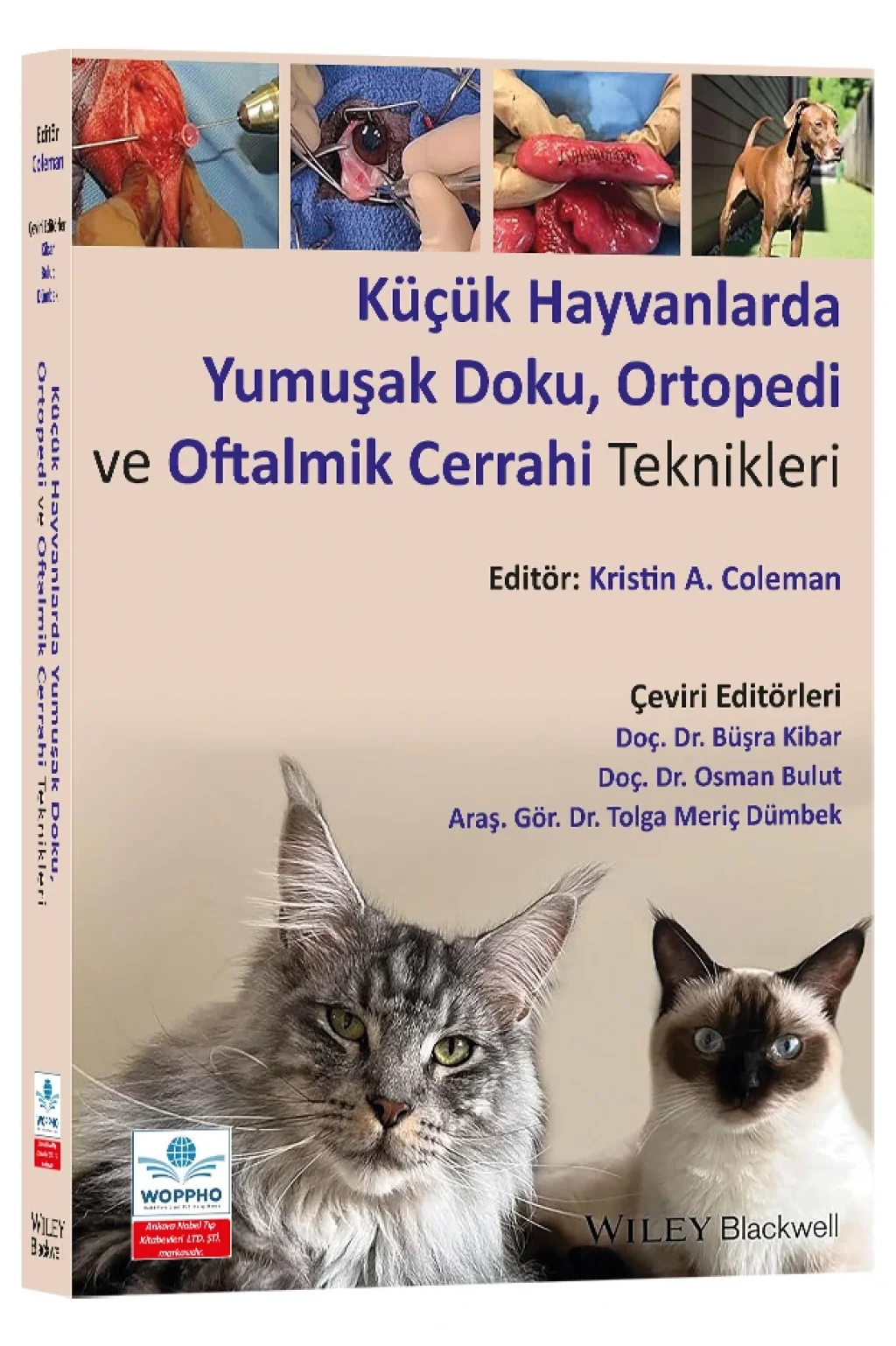 Küçük Hayvanlarda Yumuşak Doku, Ortopedi ve Oftalmik Cerrahi Teknikleri