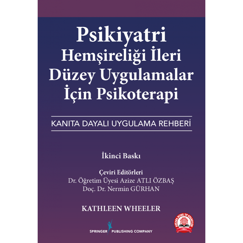 Psikiyatri Hemşireliği İleri Düzey Uygulamalar için Psikoterapi Kanıta Dayalı Uygulama Rehberi