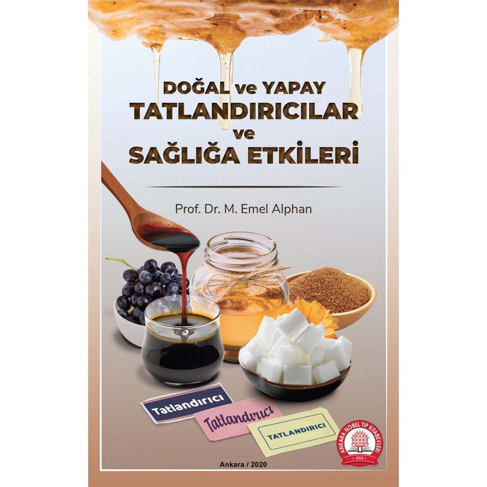 Doğal ve Yapay Tatlandırıcılar ve Sağlığa Etkileri
