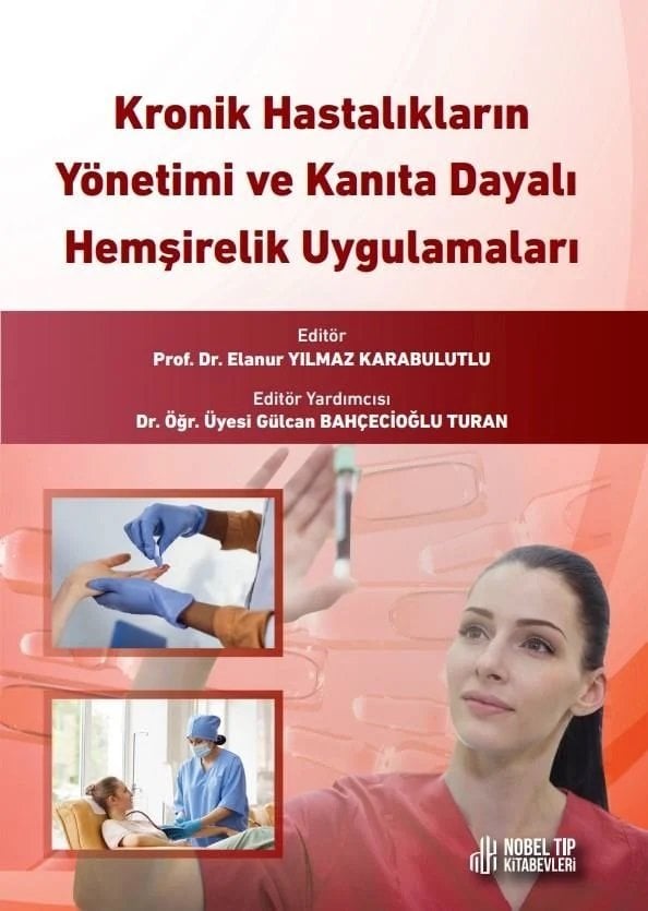 Kronik Hastalıkların Yönetimi ve Kanıta Dayalı Hemşirelik uygulamaları