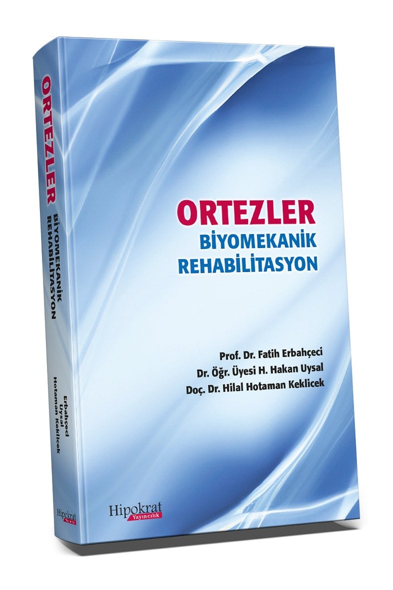 Ortezler Biyomekanik Rehabilitasyon