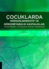 Çocuklarda Nörodejeneratif ve Nörometabolik Hastalıklar