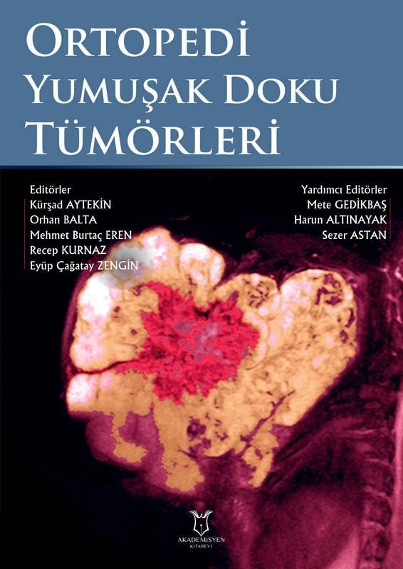 Ortopedi Yumuşak Doku Tümörleri - Akademisyen Kitabevi - Ema Tıp