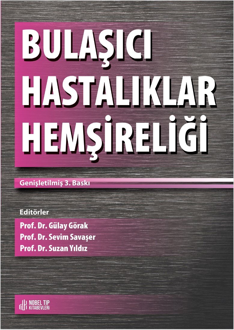 Bulaşıcı Hastalıklar Hemşireliği Genişletilmiş 3. Baskı