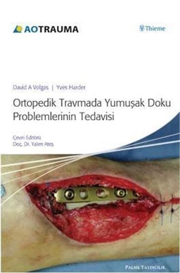 Ortopedik Travma Yumuşak Doku ProblemlerininTedavisi