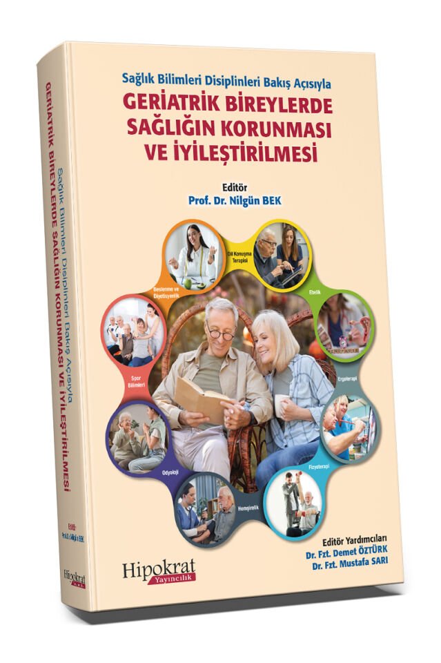 Geriatrik Bireylerde Sağlığın Korunması ve İyileştirilmesi