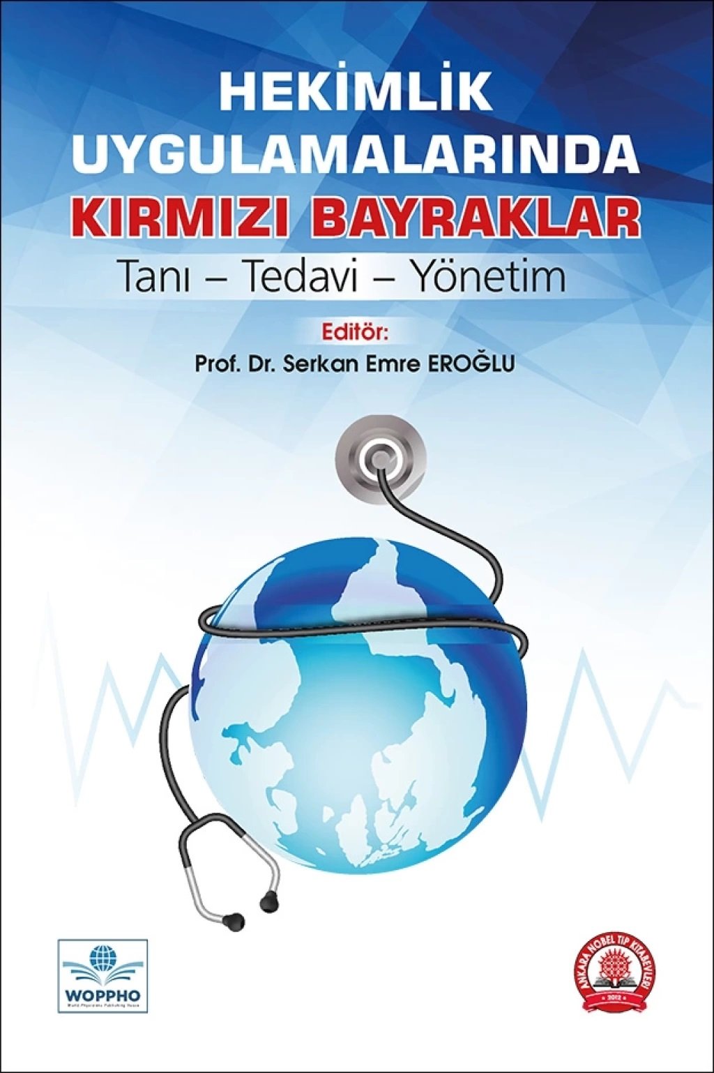 Hekimlik Uygulamalarında Kırmızı Bayraklar