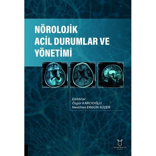 Nörolojik Acil Durumlar ve Yönetimi