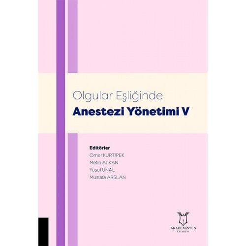 Olgular Eşliğinde Anestezi Yönetimi - V
