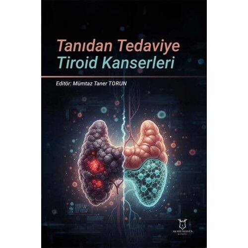 Tanıdan Tedaviye Tiroid Kanserleri