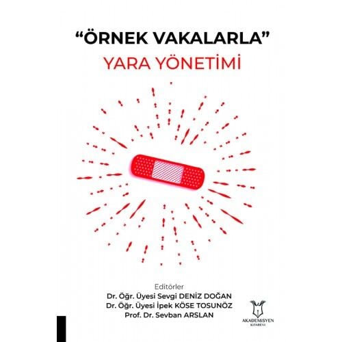 Örnek Vakalarla Yara Yönetimi