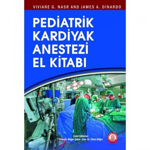 Pediatrik Kardiyak Anestezi El Kitabı