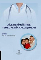 Aile Hekimliğinde Temel Klinik Yaklaşımlar
