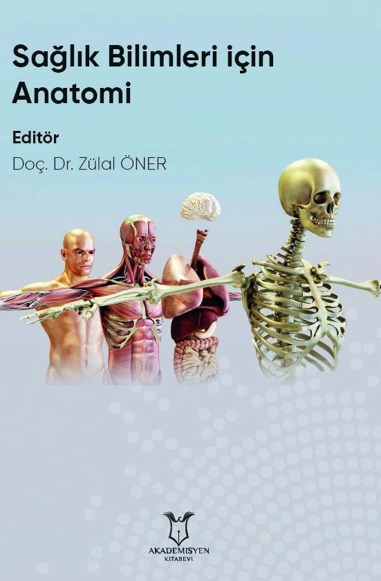 Sağlık Bilimleri İçin Anatomi - Zülal ÖNER