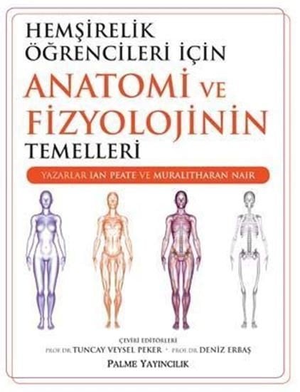 Hemşirelik Öğrencileri İçin Anatomi ve Fizyolojinin Temellleri