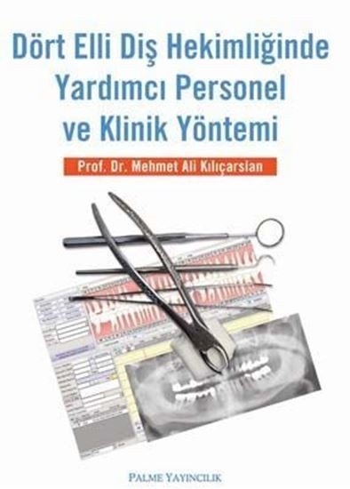 Dört Elli Diş Hekimliğinde Yardımcı Personel ve Klinik Yöntemi