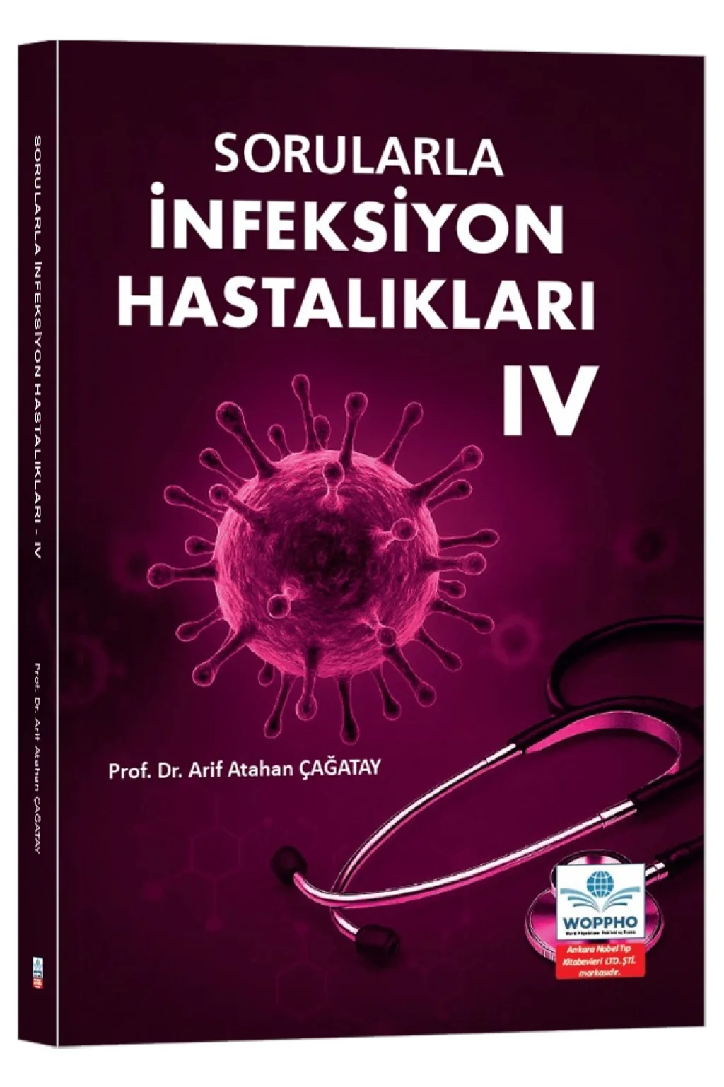 Sorularla İnfeksiyon Hastalıkları IV