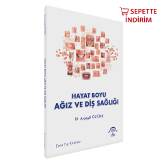 Hayat Boyu Ağız ve Diş Sağlığı